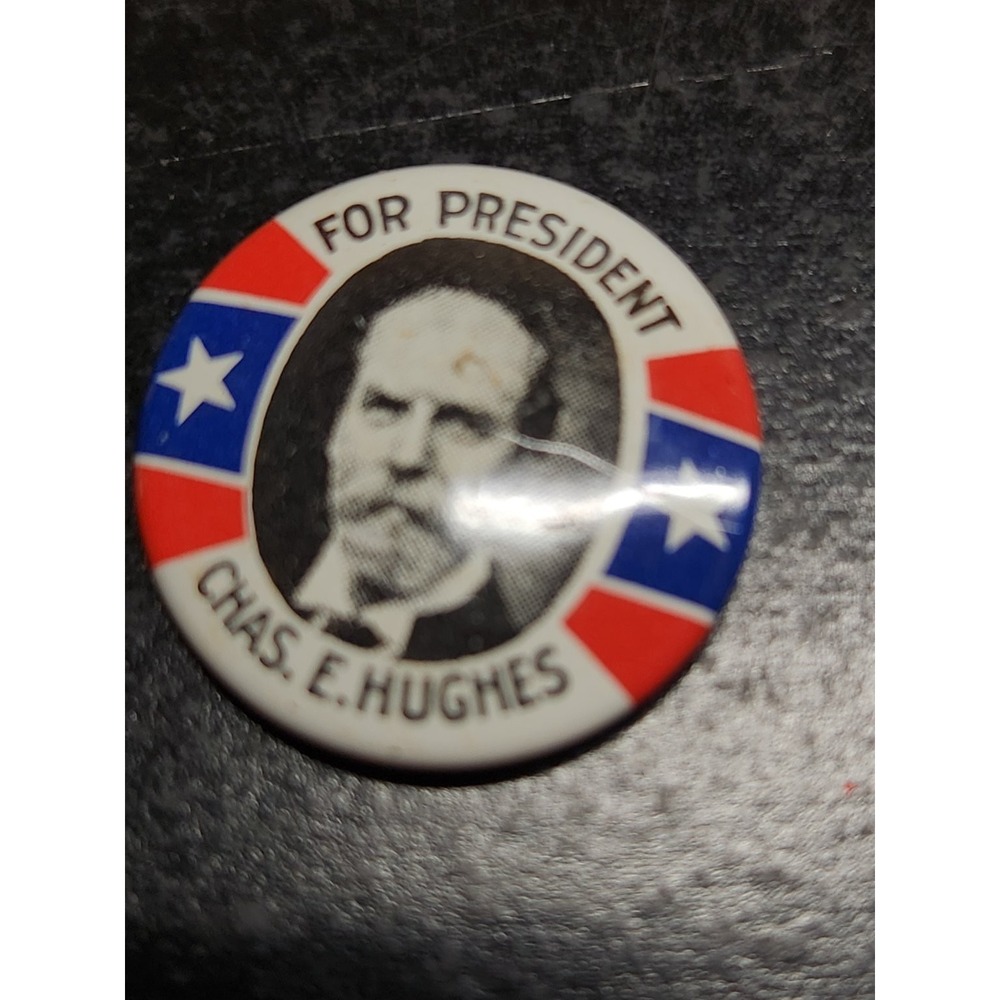 Charles E Hughes Pinback Button 1916 Presidential Campaign Kleenex 1968 1.25"